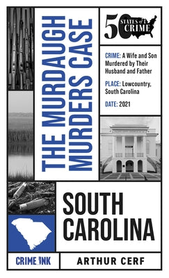 Cover Image for The Murdaugh Murders Case -- Arthur Cerf, Paperback