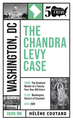 Cover Image for The Chandra Levy Case -- Helene Coutard, Paperback