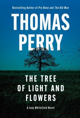 Cover Image for The Tree of Light and Flowers -- Thomas Perry, Hardcover