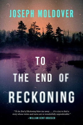Cover Image for To the End of Reckoning -- Joseph Moldover, Hardcover