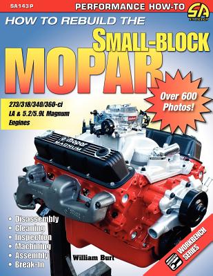 Cover Image for How to Rebuild the Small-Block Mopar -- William Burt, Paperback