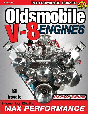 Cover Image for Oldsmobile V-8 Engines - Revised Edition: How to Build Max Performance -- Bill Trovato, Paperback