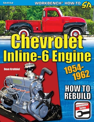 Cover Image for Chevrolet Inline-6 Engine: How to Rebuild 1954-1962 -- Deve Krehbiel, Paperback