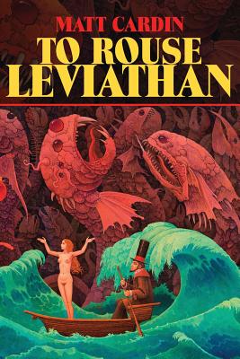Cover Image for To Rouse Leviathan -- Matt Cardin, Paperback