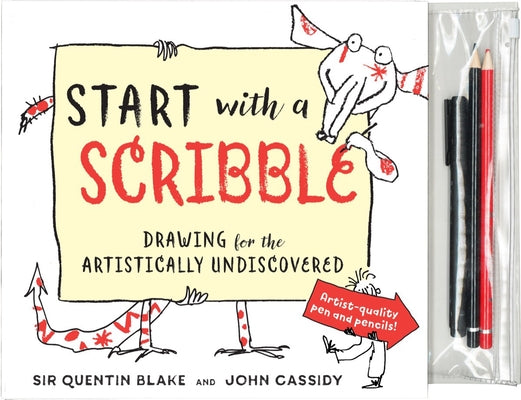 Cover Image for Start with a Scribble: Drawing for the Artistically Undiscovered -- Quentin Blake, Spiral Bound, Comb or Coil