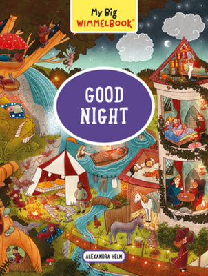 Cover Image for My Big Wimmelbook(r)--Good Night: A Look-And-Find Book (Kids Tell the Story) -- Alexandra Helm, Board Books