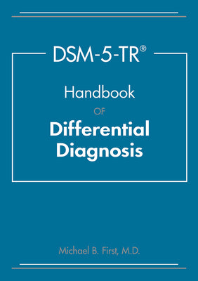 Cover Image for Dsm-5-Tr(r) Handbook of Differential Diagnosis -- Michael B. First, Paperback