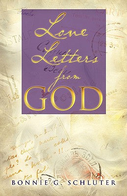 Cover Image for Love Letters from God -- Bonnie G. Schluter, Paperback