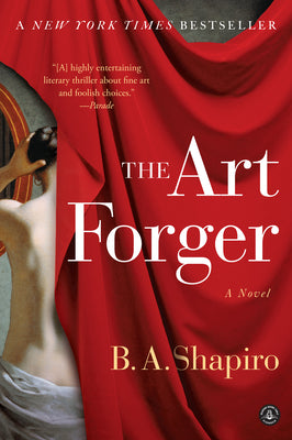 Cover Image for The Art Forger -- B. A. Shapiro, Paperback