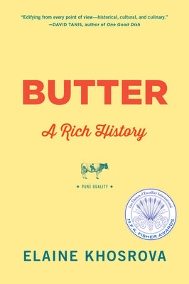 Cover Image for Butter: A Rich History -- Elaine Khosrova, Paperback