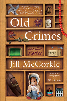 Cover Image for Old Crimes: And Other Stories -- Jill McCorkle, Hardcover