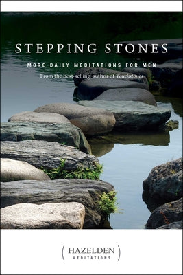 Cover Image for Stepping Stones: More Daily Meditations for Men from the Best-Selling Author of Touchstones -- Anonymous, Paperback