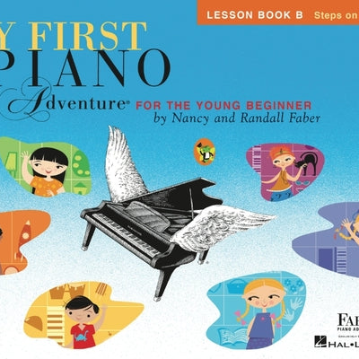 My First Piano Adventure - Lesson Book B (Book/Online Audio) -- Nancy Faber, Paperback