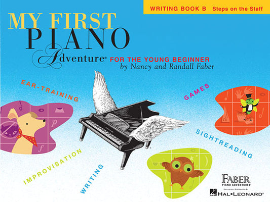Cover Image for My First Piano Adventure, Writing Book B, Steps on the Staff: For the Young Beginner -- Nancy Faber, Paperback