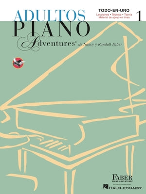 Cover Image for Adultos Piano Adventures Libro 1: Spanish Edition Adult Piano Adventures Course Book 1 -- Nancy Faber, Paperback