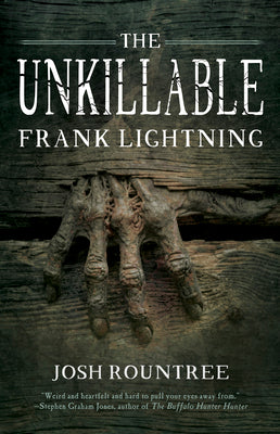 Cover Image for The Unkillable Frank Lightning -- Josh Rountree, Paperback