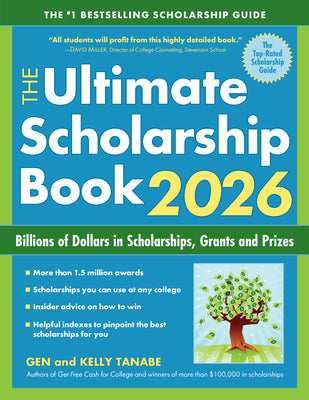 Cover Image for The Ultimate Scholarship Book 2026: Billions of Dollars in Scholarships, Grants and Prizes -- Gen Tanabe, Paperback