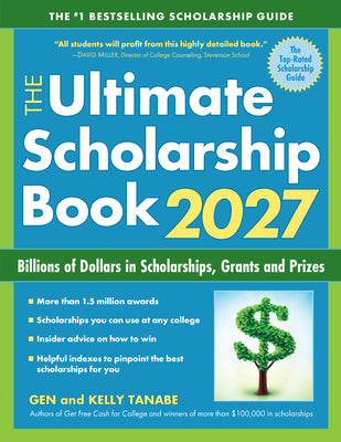 Cover Image for The Ultimate Scholarship Book 2027: Billions of Dollars in Scholarships, Grants and Prizes -- Gen Tanabe, Paperback
