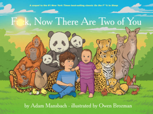 Cover Image for F*ck, Now There Are Two of You (Go the F*ck to Sleep #3) -- Adam Mansbach, Hardcover