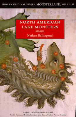 Cover Image for North American Lake Monsters -- Nathan Ballingrud, Paperback