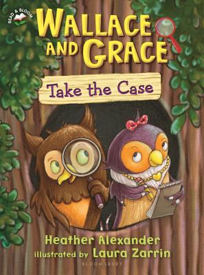 Cover Image for Wallace and Grace Take the Case -- Heather Alexander, Paperback
