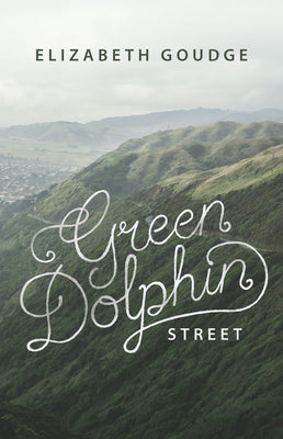 Cover Image for Green Dolphin Street -- Elizabeth Goudge, Paperback