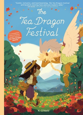 Cover Image for The Tea Dragon Festival -- K. O'Neill, Hardcover