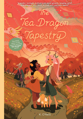 Cover Image for The Tea Dragon Tapestry -- K. O'Neill, Hardcover