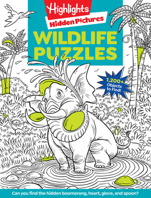 Cover Image for Wildlife Puzzles: Wildlife-Themed Hidden Pictures Puzzles for Kids 6 and Up, Search and Find Over 1,200 Hidden Objects in This Highlights Activity Boo -- Highlights, Paperback