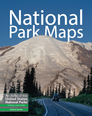 Cover Image for National Park Maps: An Atlas of the U.S. National Parks -- Michael Joseph Oswald, Paperback