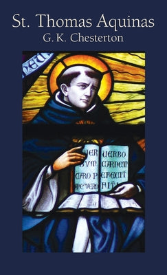 Cover Image for St. Thomas Aquinas -- G. K. Chesterton, Hardcover
