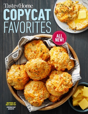 Cover Image for Taste of Home Copycat Favorites Volume 2: Enjoy Your Favorite Restaurant Foods, Snacks and More at Home! -- Taste of Home, Paperback