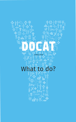 Cover Image for Docat: What to Do? -- Youcat Foundation, Paperback