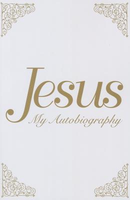 Cover Image for Jesus: My Autobiography -- Tina Louise Spalding, Paperback