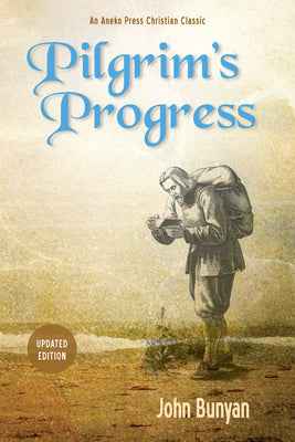 Cover Image for Pilgrim's Progress (Parts 1 & 2): Updated, Modern English. More Than 100 Illustrations. -- John Bunyan, Paperback