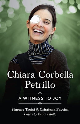 Cover Image for Chiara Corbella Petrillo: A Witness to Joy -- Simone Troisi, Paperback