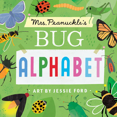 Cover Image for Mrs. Peanuckle's Bug Alphabet -- Mrs Peanuckle, Board Books
