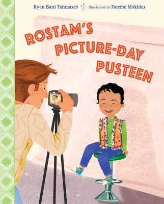 Cover Image for Rostam's Picture-Day Pusteen -- Ryan Bani Tahmaseb, Hardcover