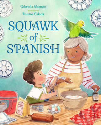 Cover Image for Squawk of Spanish -- Gabriella Aldeman, Hardcover