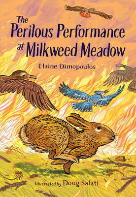 Cover Image for The Perilous Performance at Milkweed Meadow -- Elaine Dimopoulos, Hardcover