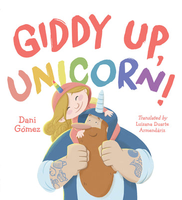 Cover Image for Giddy Up, Unicorn! -- Dani Gomez, Hardcover