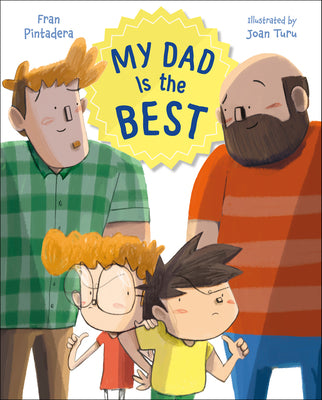 Cover Image for My Dad Is the Best -- Fran Pintadera, Hardcover