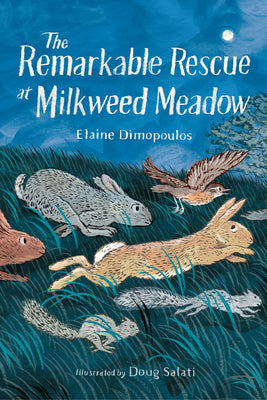 Cover Image for The Remarkable Rescue at Milkweed Meadow -- Elaine Dimopoulos, Paperback
