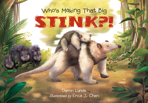 Cover Image for Who's Making That Big Stink?! -- Darrin Lunde, Hardcover