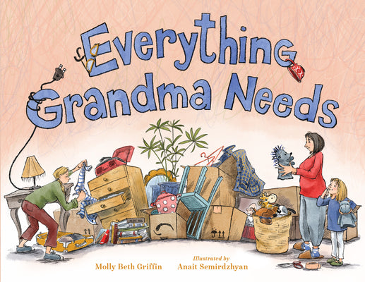 Cover Image for Everything Grandma Needs -- Molly Griffin, Hardcover