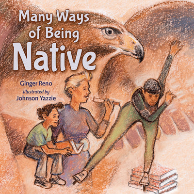 Cover Image for Many Ways of Being Native -- Ginger Reno, Hardcover