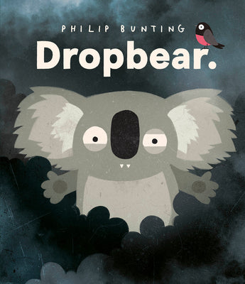 Cover Image for Dropbear -- Philip Bunting, Hardcover