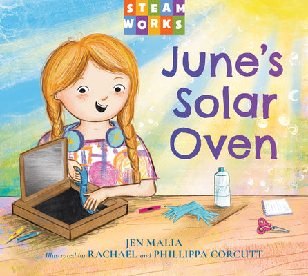 Cover Image for June's Solar Oven -- Jen Malia, Hardcover