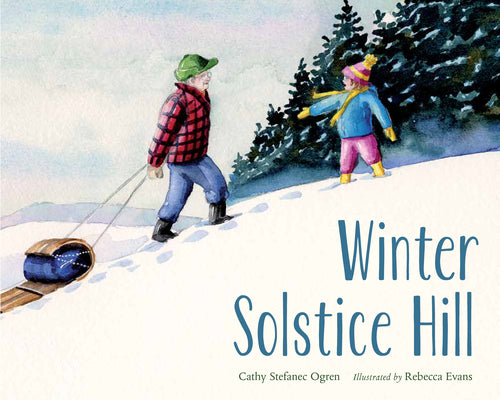 Cover Image for Winter Solstice Hill -- Cathy Stefanec Ogren, Hardcover