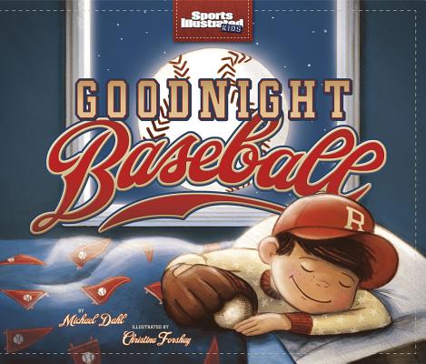 Cover Image for Goodnight Baseball -- Michael Dahl, Hardcover